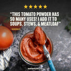 Nutrient Survival Tomato Powder, Powdered Vitamin Tomato (30 Servings) Emergency Food Supply & Camping Supplies for Soups, Sauces, Meatloaf, 40 Nutrients, Shelf Stable up to 25 Years, One Can